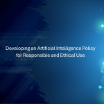 Responsible and ethical artificial intelligence policy