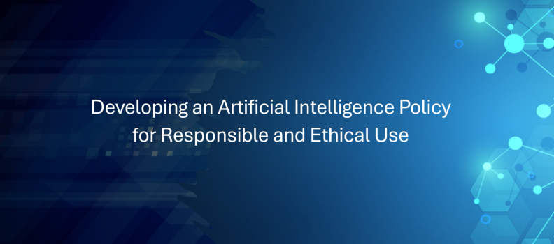 Key Principles of a Responsible and Ethical AI Policy